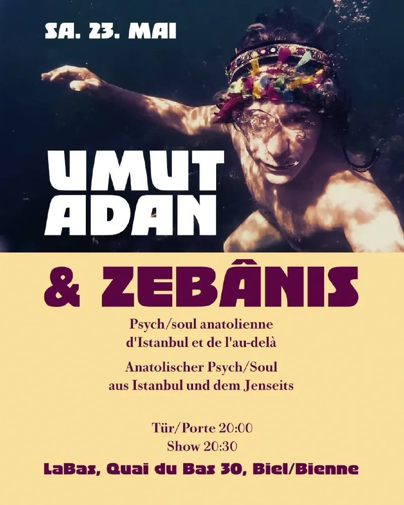 Umut Adan & Zebânis — Anatolischer Psych/Soul